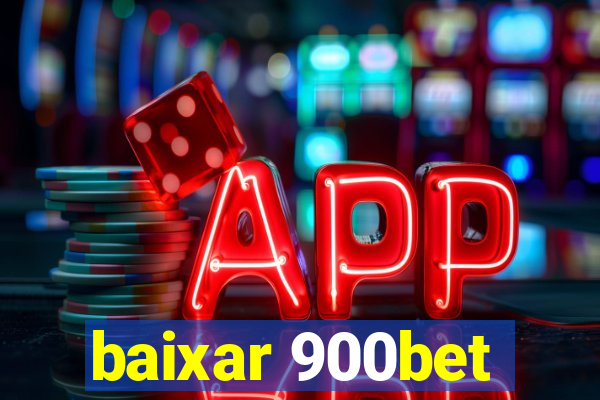 baixar 900bet